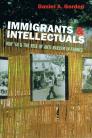 Immigrants & Intellectuals: May '68 and the Rise of Anti-Racism in France
