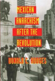 Mexican Anarchism After the Revolution