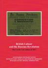British Labour and the Russian Revolution: The Leeds Convention of 1917