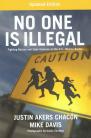 No One Is Illegal: Fighting Racism and State Violence on the U.S.–Mexico Border