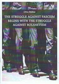 The Struggle Against Fascism Begins With the Struggle Against Bolshevism