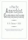 A Plea For Anarchist Communism