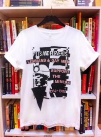 Pits and Perverts: Lesbians & Gay Men Support The Miners 1984/85 Commemorative T-shirt