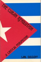 The Cuban Revolution: A Critical Perspective