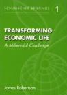 Transforming Economic Life: Schumacher Briefing No. 1