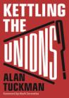 Kettling the Unions